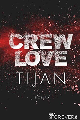 Tijan - Crew Love: Roman (Wolf Crew, Band 3) - Preis vom 10.10.2026 11:48:34 h