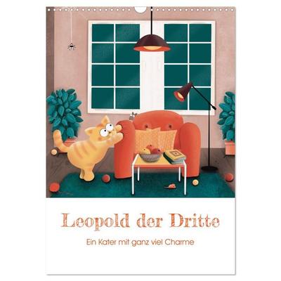 LEOPOLD DER DRITTE - Ein Kater mit ganz viel Charme (Wandkalender 2026 DIN A3 hoch), CALVENDO Monatskalender
