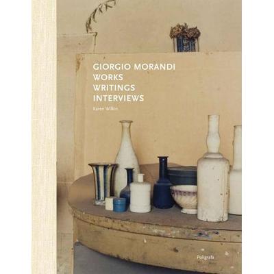 Giorgio Morandi: Works, Writings, Interviews, Gebundene Ausgabe von , Poligrafa, 978-84-343-1498-6