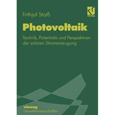 Photovoltaik, Taschenbuch von Frithjof Staiss, Vieweg & Teubner, 978-3-528-06639-0