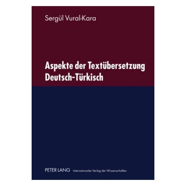 Peter Lang Vural-Kara:Aspekte der Textübersetzung (Deutsch, Hardcover, Sergül Vural-Kara) (67834932)