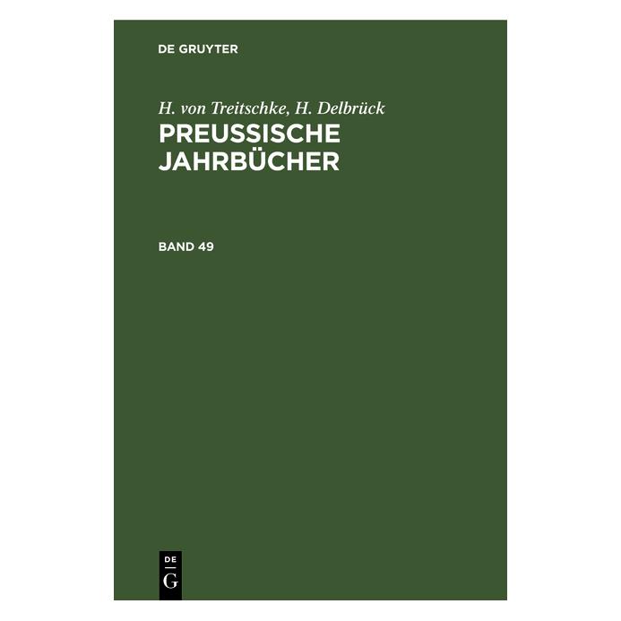 De Gruyter Treitschke:H. von Treitschke H. Delbrü (Deutsch, Hardcover, H Delbrück, H von Treitschke, H. Delbrück, Heinrich von Treitschke) (67780170)