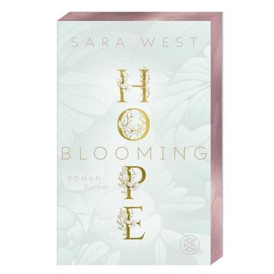 Blooming Hope, Paperback von Sara West, Fischer Taschenbuch Verlag