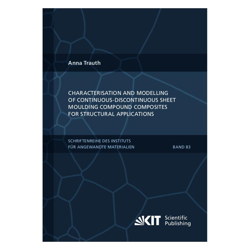 KIT Scientific Publishing Characterisation and Modelling of Continuous-Discontinuous Sheet Moulding Compound Composites for St (Englisch, Softcover, Anna Trauth) (56170910)