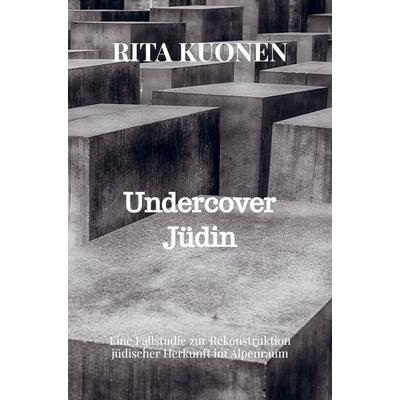Undercover Jüdin, Taschenbuch von Rita Kuonen, Bookmundo, 978-94-038-1855-9
