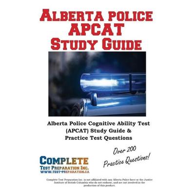 Alberta Police APCAT Study Guide, Taschenbuch von Complete Test Preparation Inc., Complete Test Preparation Inc., 978-1-77245-465-9