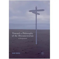 Toward a Philosophy of the Documentarian, Fachbücher von Dan Geva