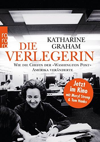 Katharine Graham - Die Verlegerin: Wie die Chefin der «Washington Post» Amerika veränderte - Preis vom 06.10.2026 07:26:00 h