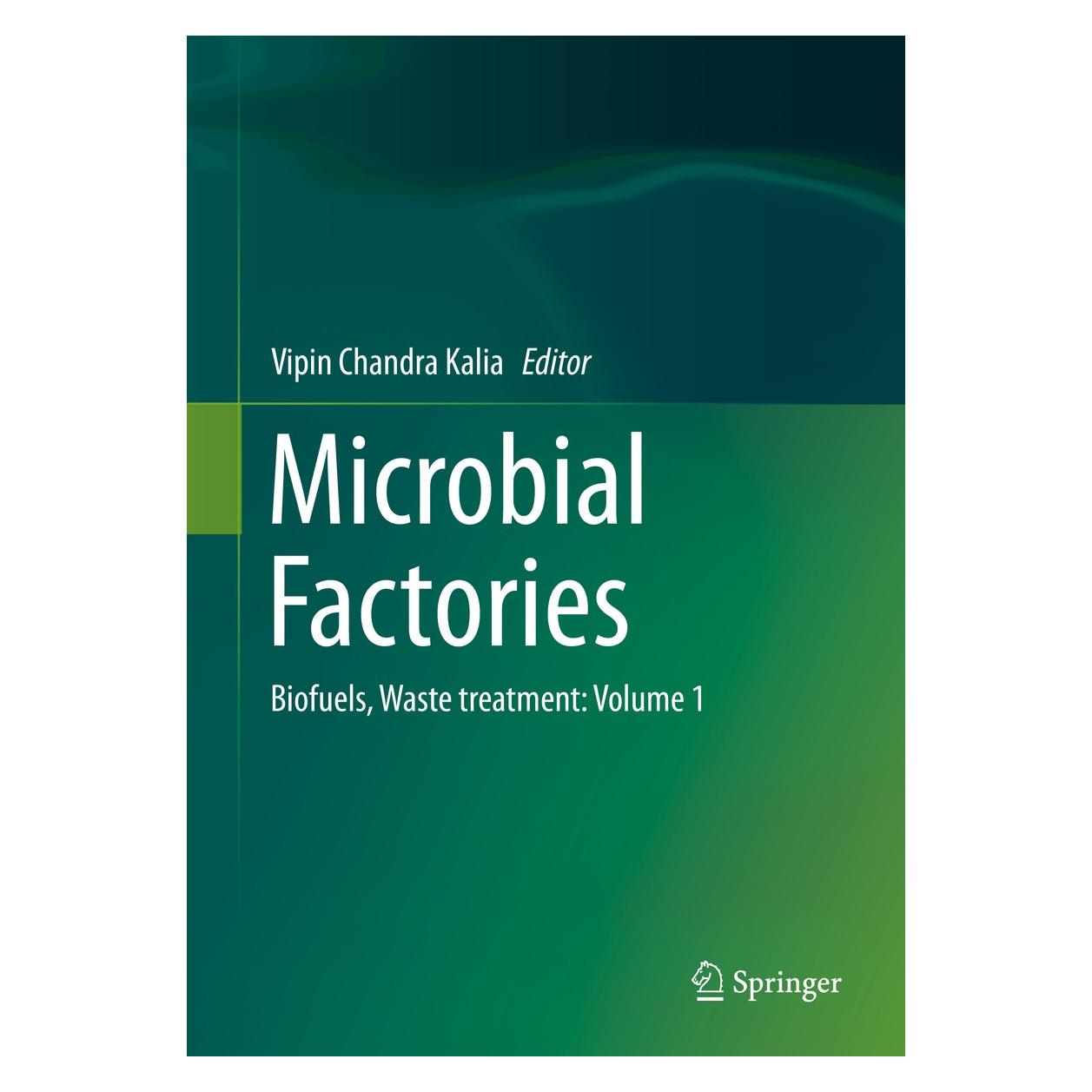 Springer Microbial Factories (Englisch, Hardcover, Vipin Chandra Kalia) (9788132225973)