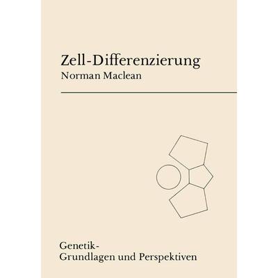 Zell-Differenzierung, Taschenbuch von N. Maclean, Steinkopff, 978-3-7985-0541-4