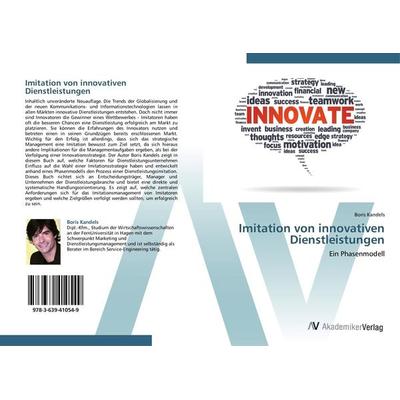 Imitation von innovativen Dienstleistungen, Taschenbuch von Boris Kandels, AV Akademikerverlag, 978-3-639-41054-9