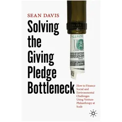 Solving the Giving Pledge Bottleneck, Fachbücher von Sean Davis
