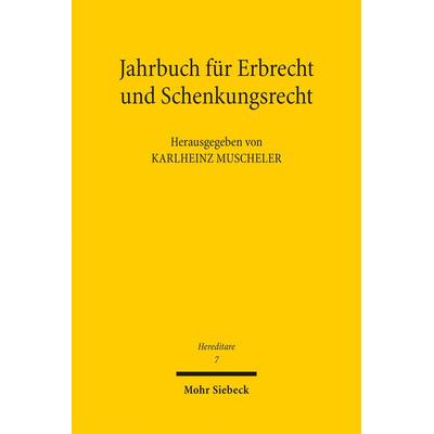 Jahrbuch für Erbrecht und Schenkungsrecht, Taschenbuch von , Mohr Siebeck, 978-3-16-155508-4