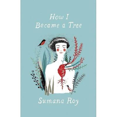 How I Became a Tree, Taschenbuch von Sumana Roy, Yale University Press, 978-0-300-26814-0