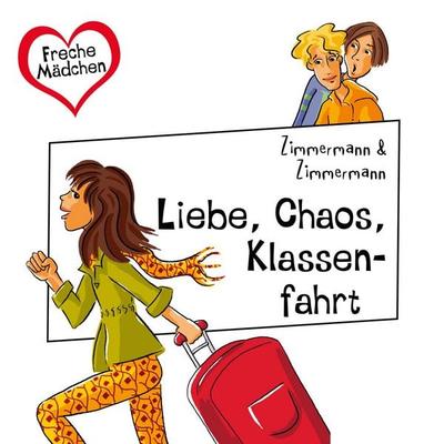 Freche Mädchen: Liebe, Chaos, Klassenfahrt - Irene Zimmermann, Audio, 9783844921823