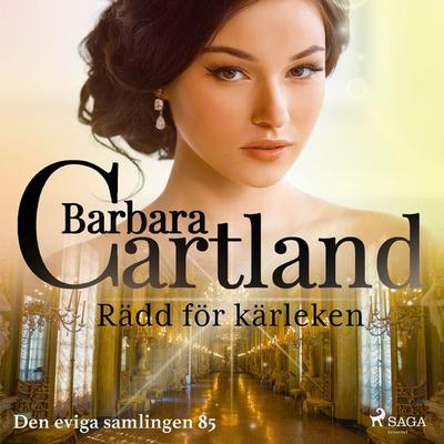 Rädd för kärleken - Barbara Cartland, Audio, 9788711777473
