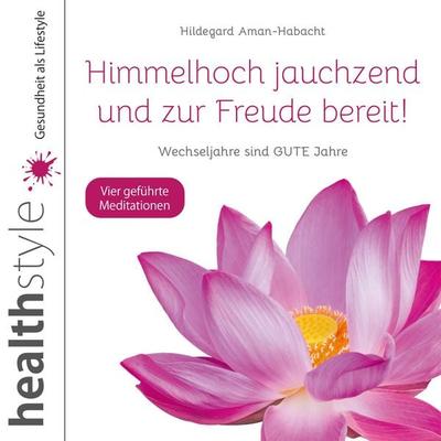 Himmelhoch jauchzend und zur Freude bereit! - Hildegard Aman-Habacht,Abbas Schirmohammadi, Download, 9783948849214