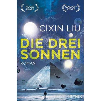 Die drei Sonnen Band 1, Taschenbuch von Cixin Liu, Heyne