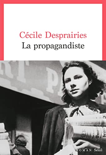 Cécile Desprairies - La propagandiste - Preis vom 11.10.2026 15:43:13 h