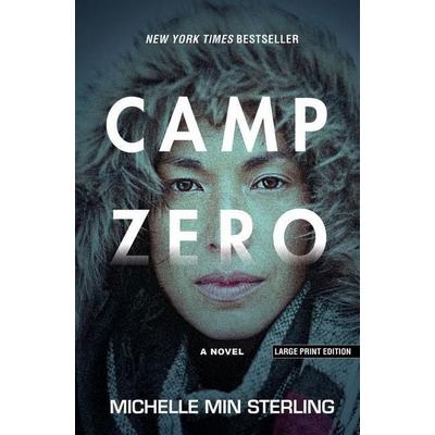 Camp Zero, Gebundene Ausgabe von Michelle Min Sterling, Gale, a Cengage Group
