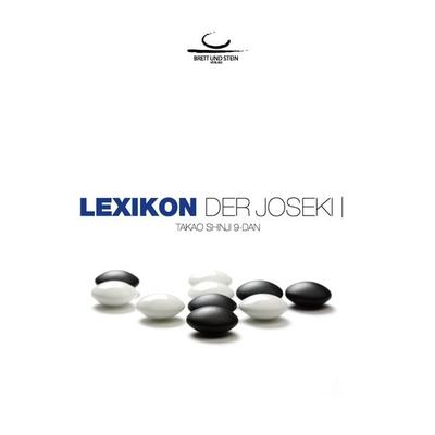 Lexikon der Joseki Bd. 1, Taschenbuch von Shinji Takao, BoD - Books on Demand, 978-3-940563-15-6