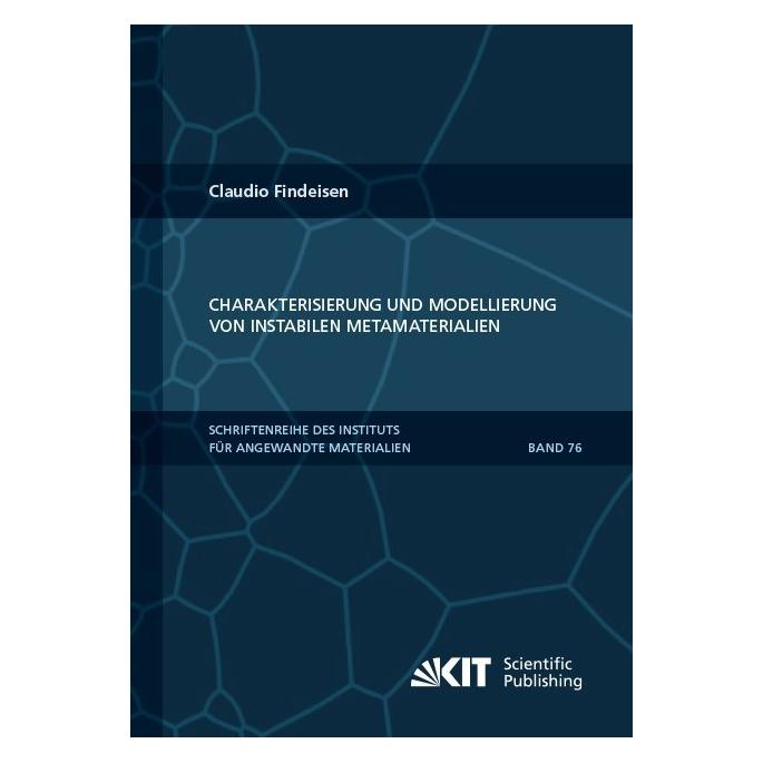 KIT Scientific Publishing Charakterisierung und Modellierung von instabilen Metamaterialien (Deutsch, Softcover, Claudio Findeisen) (56049899)
