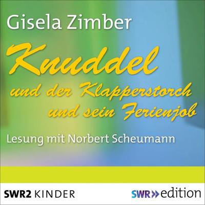 Knuddel und der Klapperstorch/Knuddel und der Ferienjob - Gisela Zimber, Audio, 9783956155147