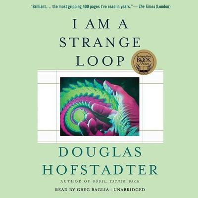 I Am a Strange Loop - Douglas Hofstadter, CD, 9781549172656