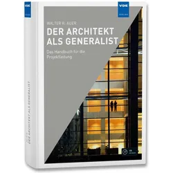 Der Architekt als Generalist, Fachbücher von Walter R. Auer