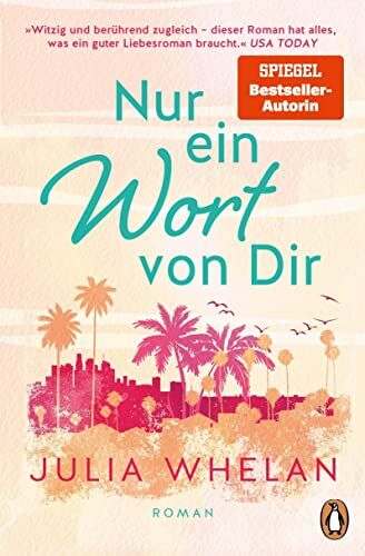 Julia Whelan - Nur ein Wort von Dir: Roman. Endlich! Der neue herzergreifende Roman der Bestsellerautorin - Preis vom 19.10.2026 19:33:35 h