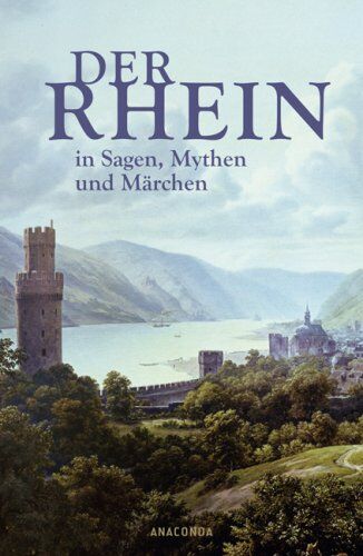 Bertram Kircher - Der Rhein in Sagen, Mythen und Märchen - Preis vom 12.10.2026 11:37:12 h