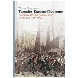 Tumulte - Excesse - Pogrome, Fachbücher von Werner Bergmann
