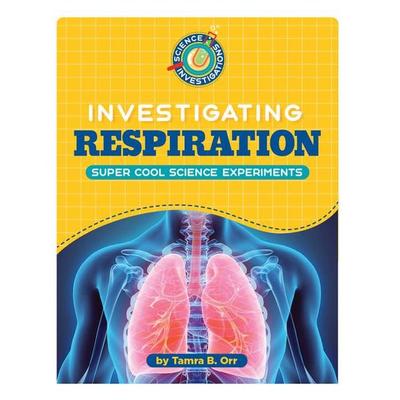 Investigating Respiration, Taschenbuch von Tamra B. Orr, Cherry Lake Publishing, 978-1-66896-506-1