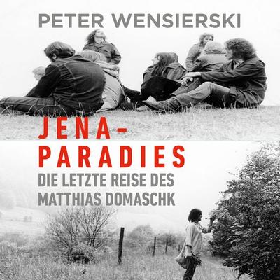 Jena-Paradies - Peter Wensierski, Audio, 9783863526023