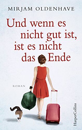 Mirjam Oldenhave - Und wenn es nicht gut ist, ist es nicht das Ende - Preis vom 09.10.2026 07:28:09 h