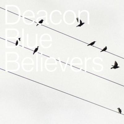 Believers - Deacon Blue, Vinyl