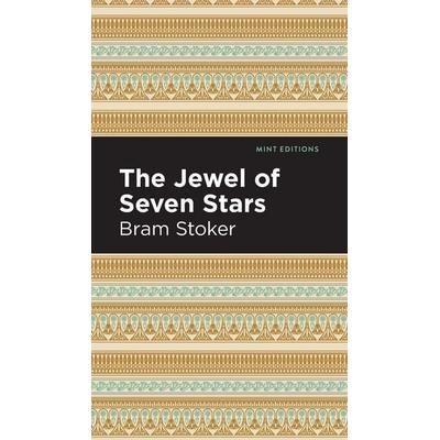 The Jewel of Seven Stars, Gebundene Ausgabe von Bram Stoker, Ingram Publishers Services, 978-1-5132-0684-4