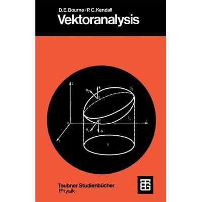 Vektoranalysis, Taschenbuch von Peter C. Kendall, Vieweg & Teubner, 978-3-519-12044-5