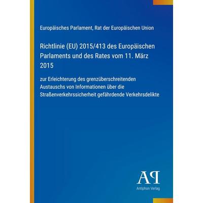 Richtlinie (EU) 2015/413 des Europäischen Parlaments und des Rates vom 11. März 2015, Taschenbuch von Europäisches Parlament,Rat der Europäischen