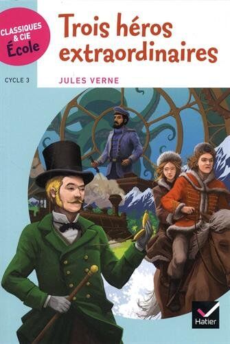 Trois héros extraordinaires : extraits - Preis vom 16.10.2026 11:41:07 h