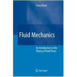 Fluid Mechanics, Fachbücher von Franz Durst