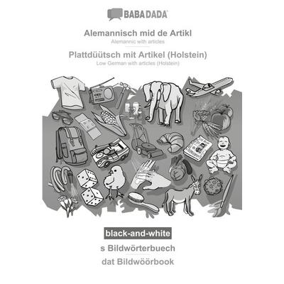 Alemannisch mid de Artikl - Plattdüütsch mit Artikel (Holstein), s Bildwörterbuech, BW, Taschenbuch von Babadada GmbH, Babadada, 978-3-366-07535-6