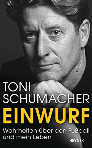 Schumacher, Harald Toni - Einwurf: Wahrheiten über den Fußball und mein Leben - Preis vom 09.10.2026 07:28:09 h