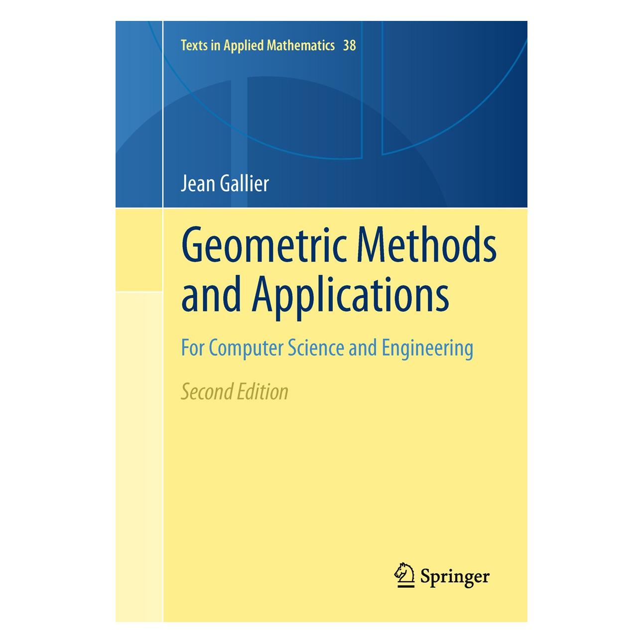 Springer Geometric Methods and Applications (Englisch, Hardcover, Jean Gallier) (9781441999603)