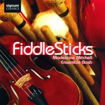 Mitchell/Ensemble Bash: Fiddlesticks - Mitchell,Ensemble Bash, CD