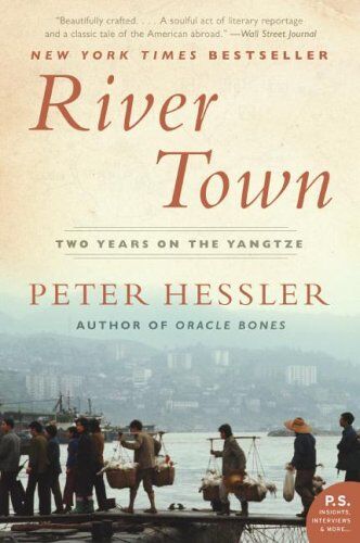 Peter Hessler - River Town: Two Years on the Yangtze (P.S.) - Preis vom 09.10.2026 07:28:09 h