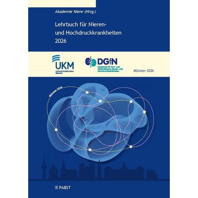 Lehrbuch für Nieren- und Hochdruckkrankheiten 2026, Gebundene Ausgabe von Akademie Niere, Pabst Science Publishers, 978-3-692-17033-6