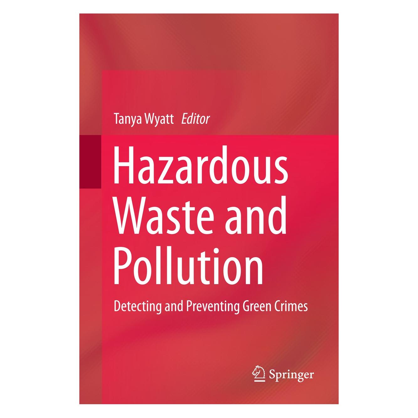 Springer Hazardous Waste and Pollution (Englisch, Hardcover, Tanya Wyatt) (9783319180809)
