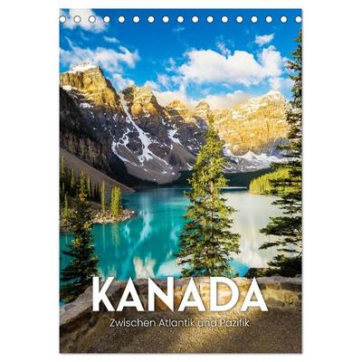 Kanada - Zwischen Atlantik und Pazifik. (Tischkalender 2027 DIN A5 hoch), CALVENDO Monatskalender