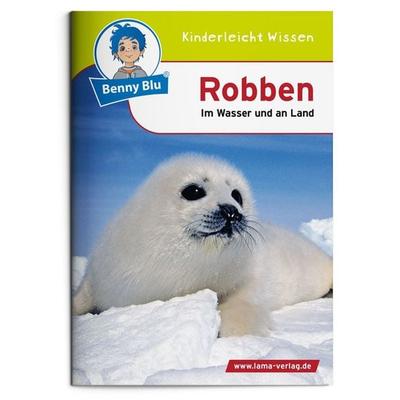 Benny Blu - Robben, Geheftet von Sabrina Kuffer, Kinderleicht Wissen Verlag, 978-3-86751-098-1